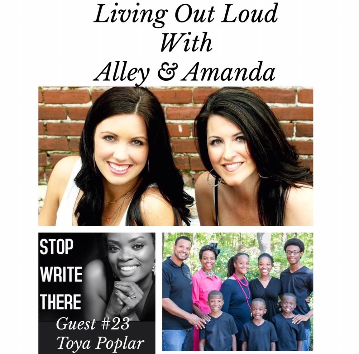 Living Out Loud With Alley & Amanda: My Friend and Author, Toya Poplar, is Guest #23