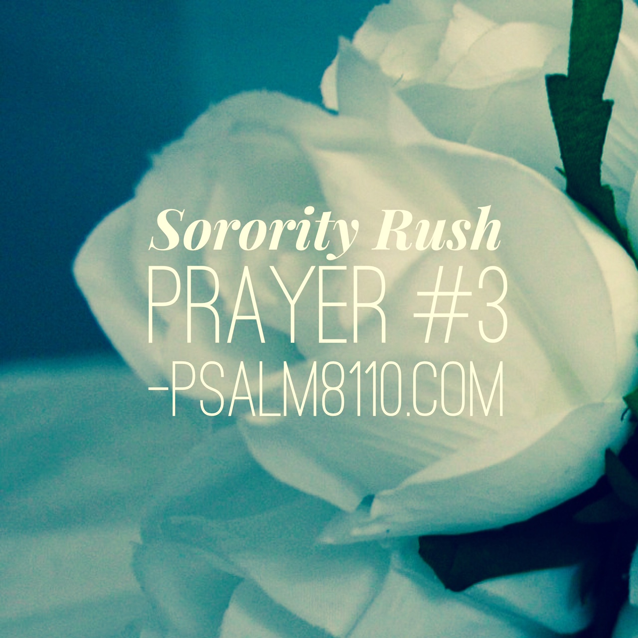 Sorority Rush Prayer #3