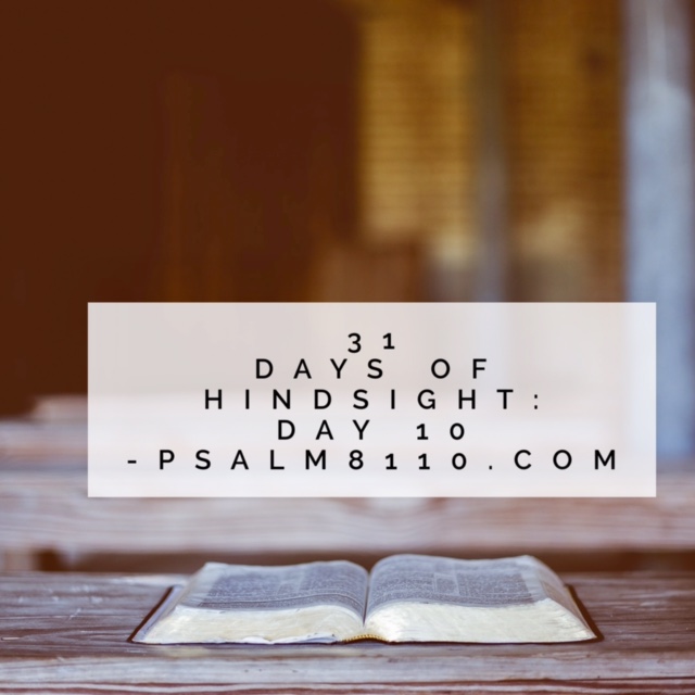 31 Days of Hindsight: Day 10