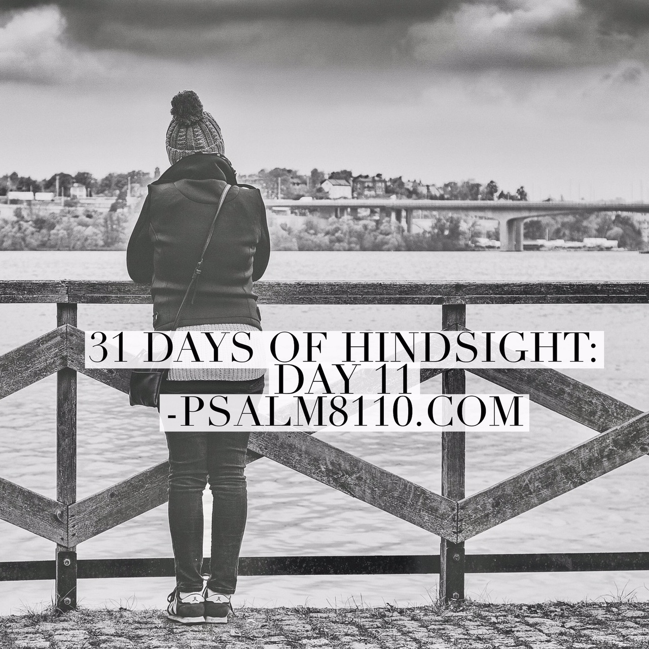31 Days of Hindsight: Day 11