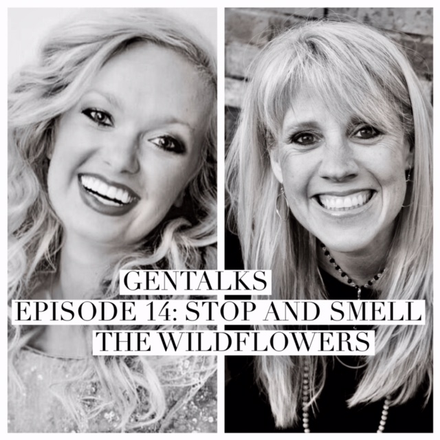 GENTalks Episode 14: Stop and Smell the Wildflowers