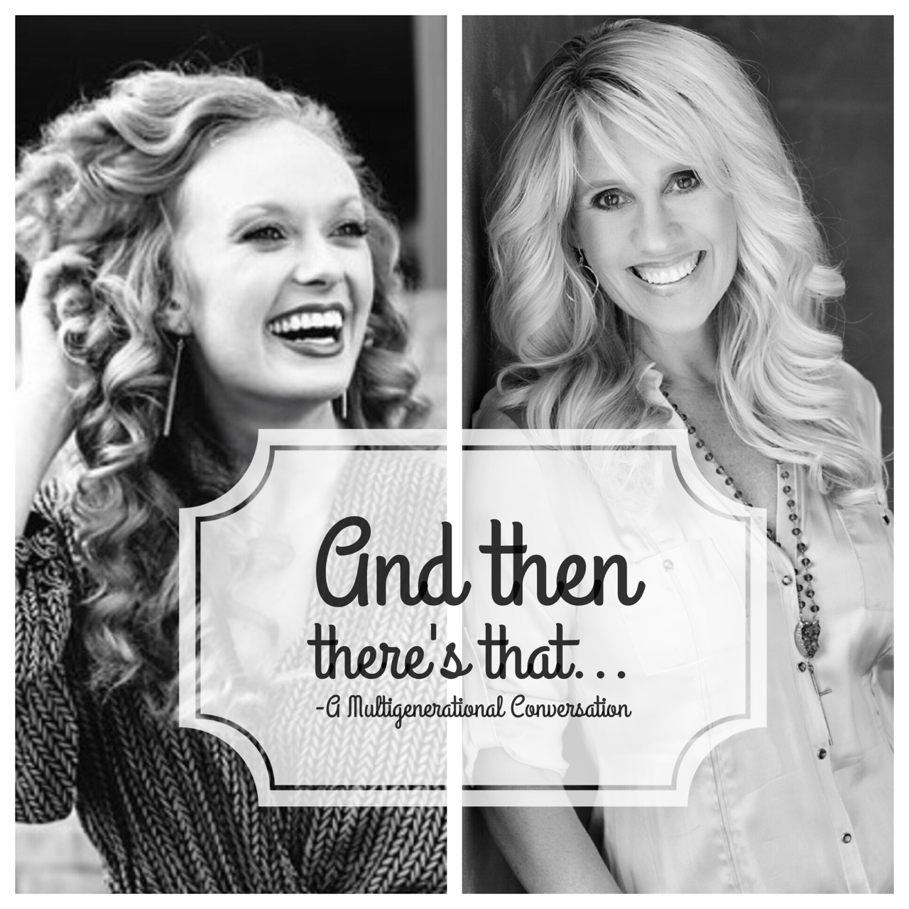 GENTalks is now: And Then There’s That…A Multigenerational Conversation