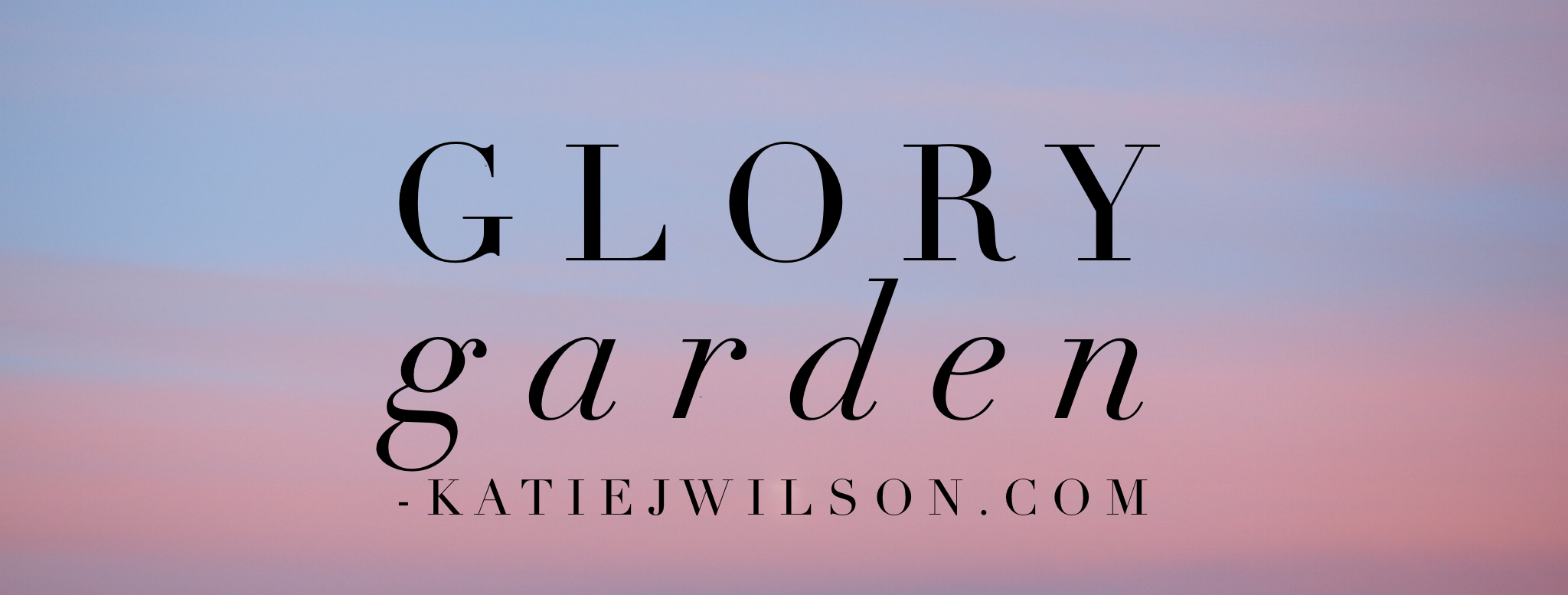 Glory Garden – #6 Lent Painting